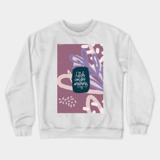 Abstract floral art with woman power quote Crewneck Sweatshirt